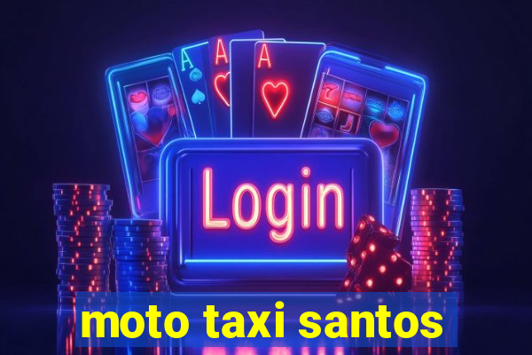 moto taxi santos